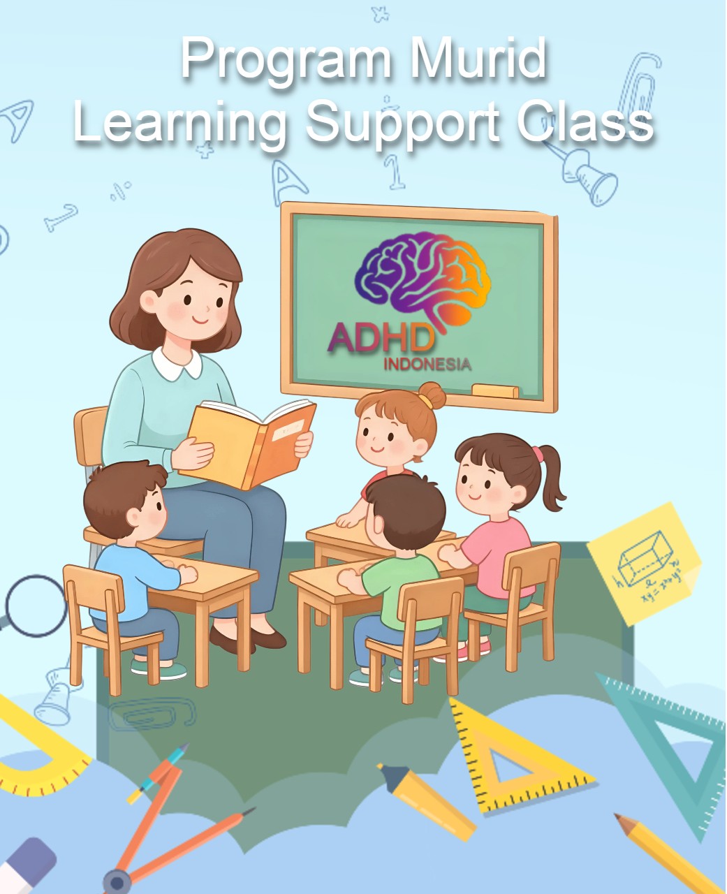 Program ADHD Indonesia Kabupaten Lahat Kelas Pendampingan Belajar (Learning Support Class)
